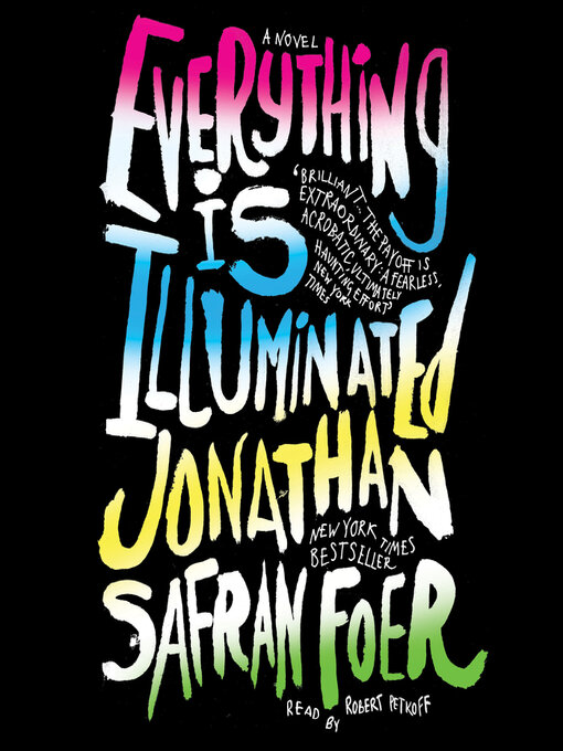 Title details for Everything Is Illuminated by Jonathan Safran Foer - Available